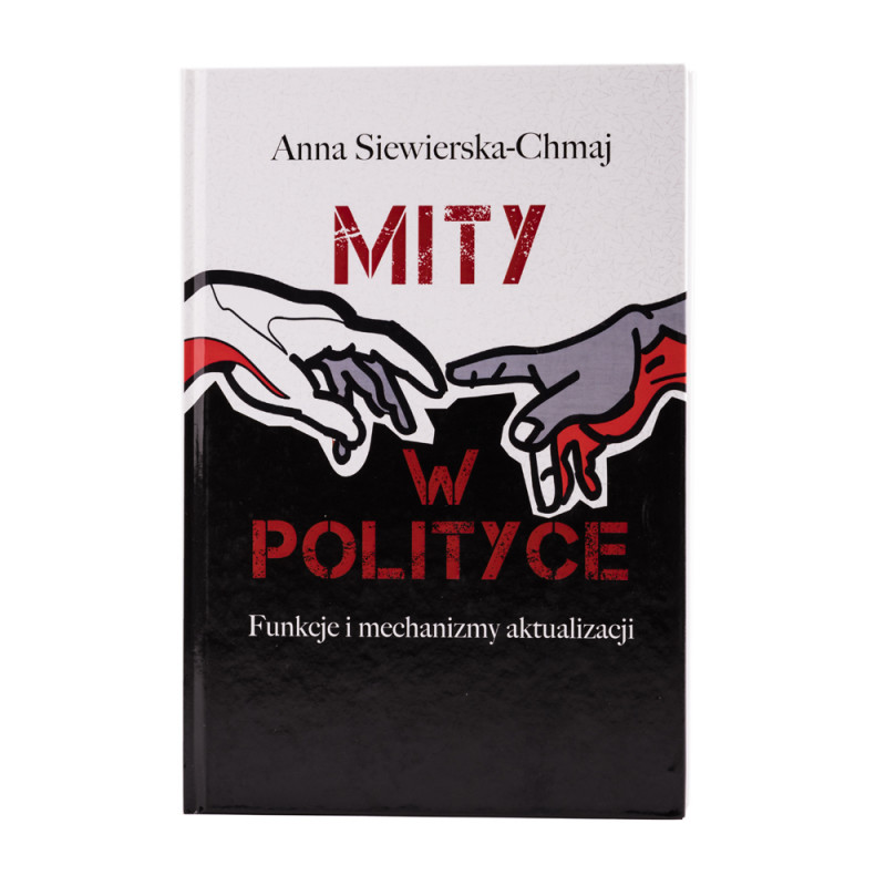Mity w polityce. Funkcje i mechanizmy aktualizacji - okładka - awers