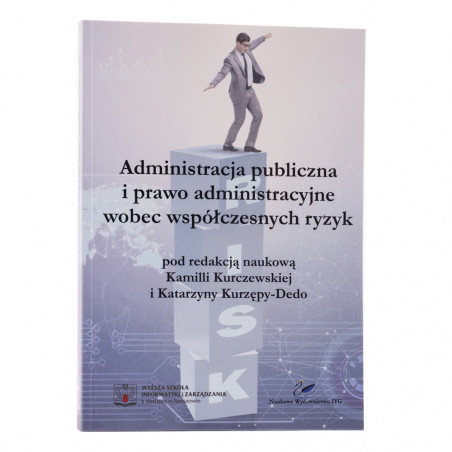 Administracja publiczna i prawo administracyjne wobec współczesnych ryzyk - okładka - awers